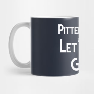 Letterkenny Pitter Patter Let's Get Goin' Mug